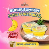 BUBUR SUMSUM SUSU RASA PISANG (TANPA CUP)